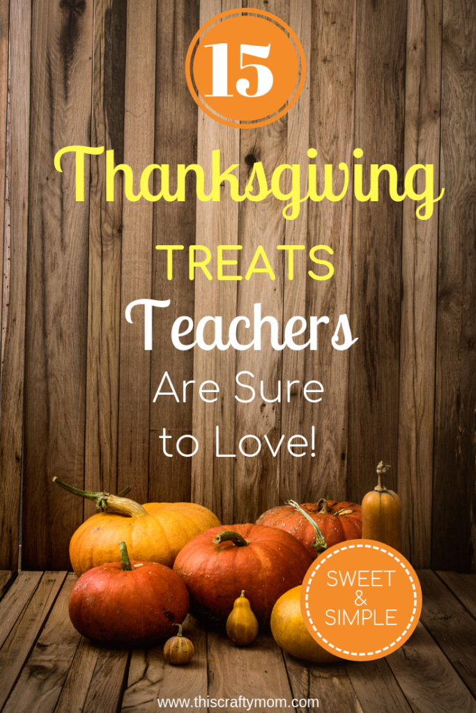 15 Thanksgiving Teacher Gift Ideas - This Crafty Mom